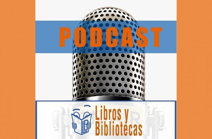 Podcast Libros y Bibliotecas