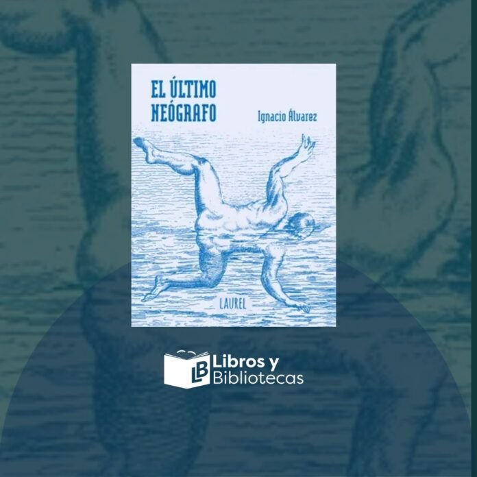 El Último Neógrafo. Ignacio Álvarez