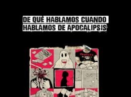 ¿De qué hablamos cuando hablamos de Apocalipsis?