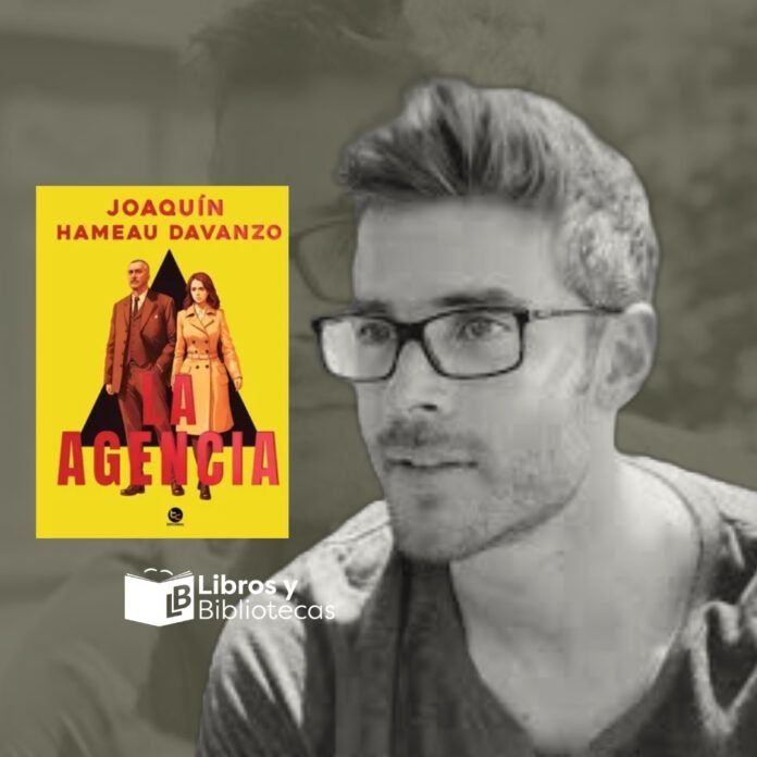 La Agencia. Joaquín Hameau