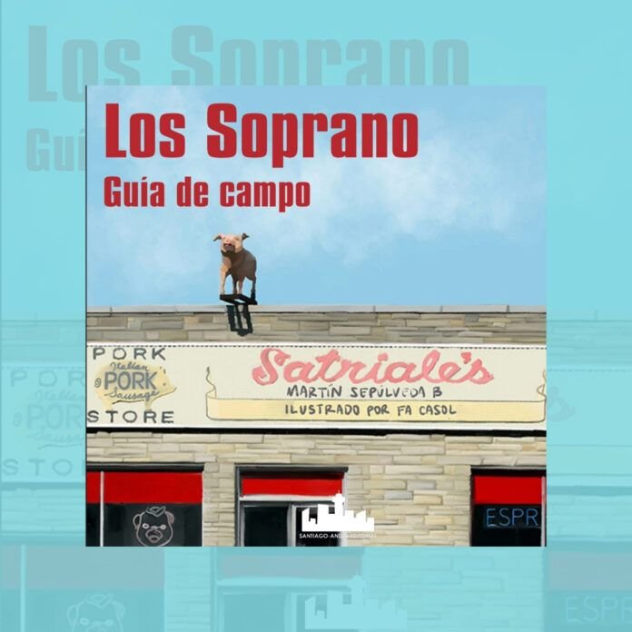 Los Soprano. Guia de Campo