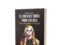 El chico que moría todos los días. Pensar a Kurt Cobain en el siglo XXI El chico que moría todos los días
