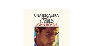 Ambición literaria y ética en tiempos de mercado Una escalera al cielo, John Boyne