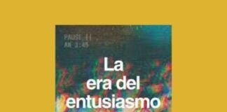 La era del entusiasmo, Chile en los ’90, la mirada de Oscar Contardo La era del entusiasmo