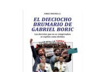 Pensar la derrota para evitar repetirla 18 de Brumario de Gabriel Boric